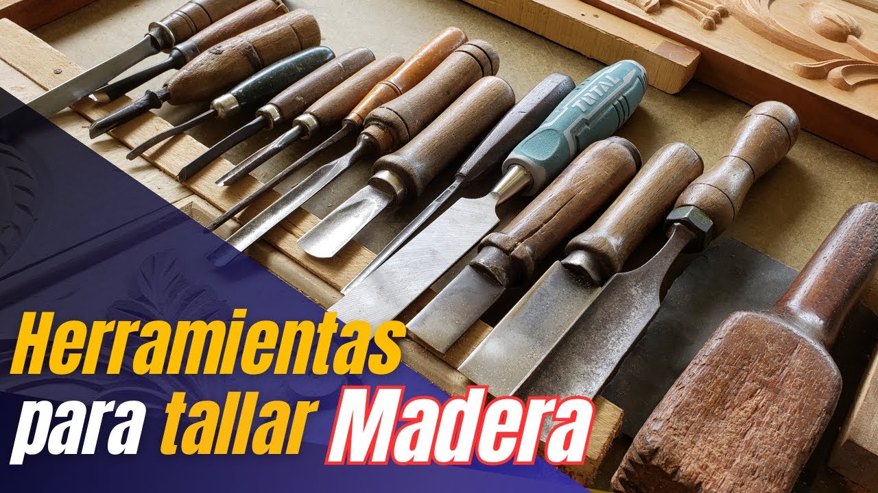 como se llaman las herramientas para tallar madera