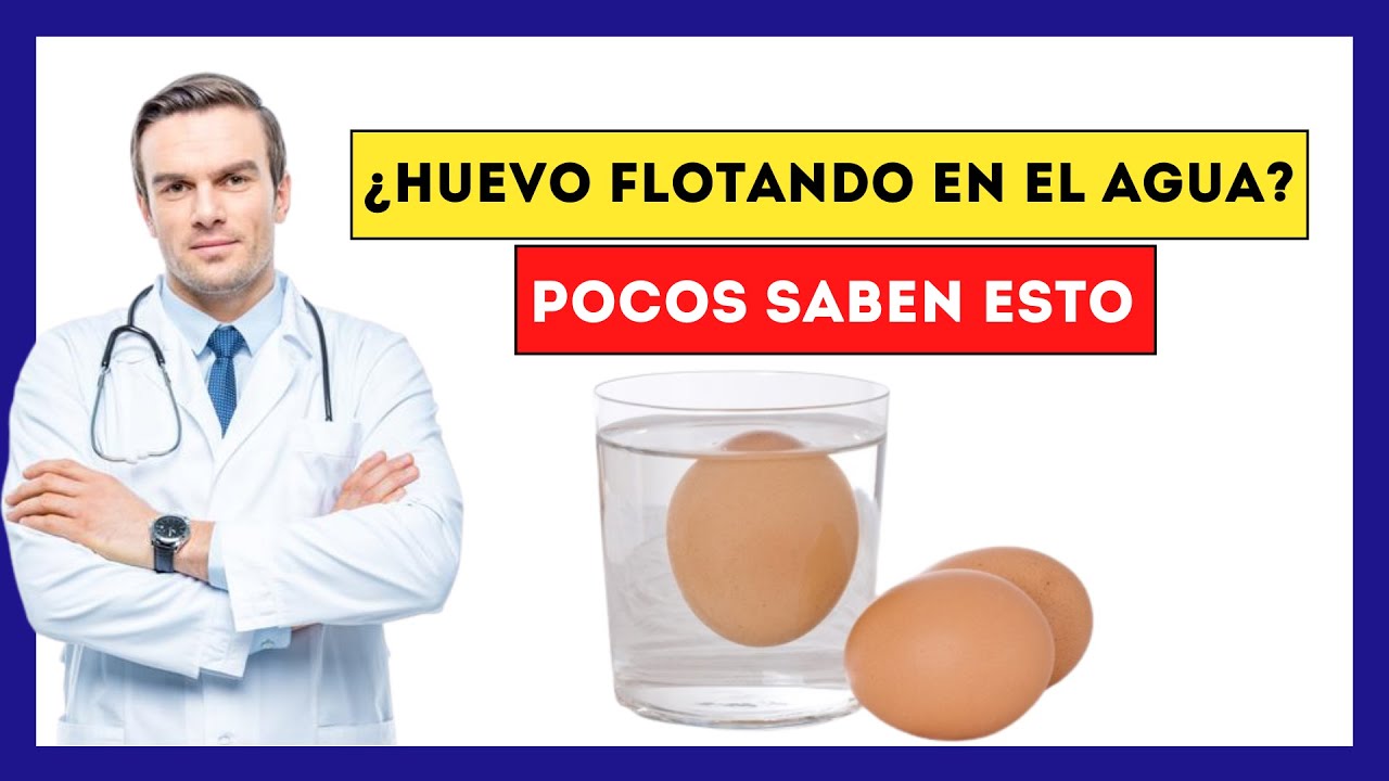 un huevo esta bueno si flota
